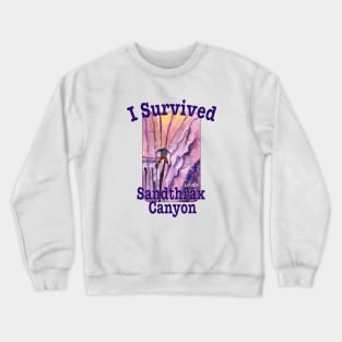 I Survived Sandthrax Canyon, Utah Crewneck Sweatshirt